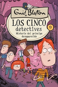 Books Frontpage Los cinco detectives 9 - Misterio del príncipe desaparecido