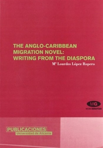 Books Frontpage The Anglo-Caribbean Migration Novel: Writing from the Diaspora
