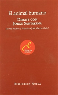 Books Frontpage El animal humano: debate con Jorge Santayana