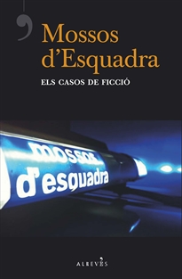 Books Frontpage Mossos d'Esquadra, els casos de ficció