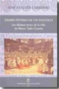 Books Frontpage Diario Intimo de un Político. Los últimos meses de la vida de Marco Tulio Cicerón