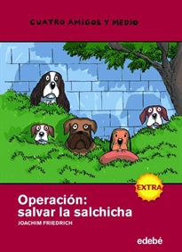 Books Frontpage NÚMERO EXTRA... Operación: salvar la salchicha