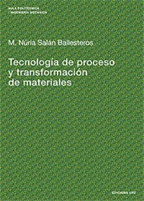 Books Frontpage Tecnología de proceso y transformación de materiales