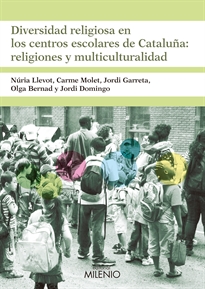 Books Frontpage Diversidad religiosa en los centros escolares de Cataluña: religiones y multiculturalidad