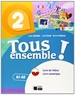 Front pageTous Ensemble 2 Livre De L'Eleve + Dvd-Rom