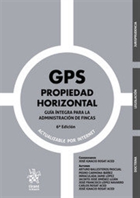 Books Frontpage GPS Propiedad Horizontal Guía Íntegra Para la Administración de Fincas 6ª Edición 2020