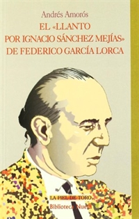 Books Frontpage El «Llanto por Ignacio Sánchez Mejías» de Federico García Lorca