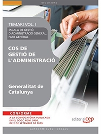 Books Frontpage Cos de Gestió de l'Administració de la Generalitat de Catalunya. Escala de Gestió d'Administració General. Part General. Temari Vol. I.