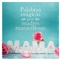 Books Frontpage Palabras mágicas para madres maravillosas