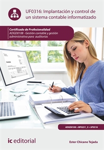 Books Frontpage Implantación y control de un sistema contable informatizado. ADGD0108 - Gestión contable y gestión administrativa para auditorías