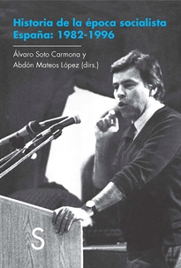 Books Frontpage Historia de la época socialista. España: 1982-1996