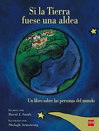 Books Frontpage Si la Tierra fuese una aldea: un libro sobre las personas del mundo