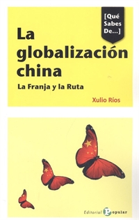 Books Frontpage La globalización china. La Franja y la Ruta