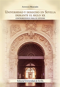 Books Frontpage Universidad y Derecho en Sevilla durante el siglo XX