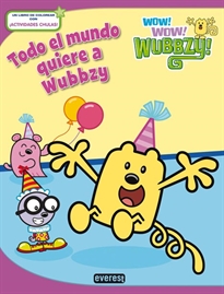 Books Frontpage Wow Wow Wubbzy. Todo el mundo quiere a Wubbzy