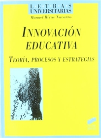 Books Frontpage Innovación educativa, teoría, procesos y estrategias
