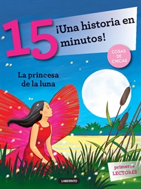 Books Frontpage ¡Una historia en 15 minutos! La princesa de la luna