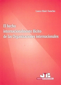 Books Frontpage El hecho internacionalmente ilícito de las Organizaciones Internacionales.