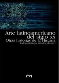 Books Frontpage Arte latinoamericano del siglo XX. Otras historias de la historia
