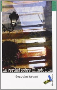 Books Frontpage La verdad sobre Chindo Luz