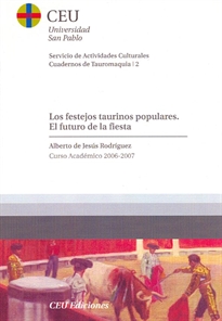 Books Frontpage Los festejos taurinos populares. El futuro de la fiesta