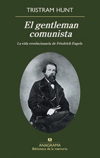 Books Frontpage El gentleman comunista. La vida revolucionaria de Friedrich Engels