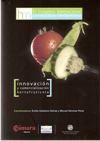 Books Frontpage Innovación y comercialización hortofrutícola. IV Congreso Internacional de Horticultura Mediterránea