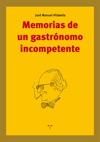 Books Frontpage Memorias de un gastrónomo incompetente