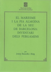 Books Frontpage Maresme i la Pia Almoina de la Seu de Barcelona: inventari dels pergamins/El