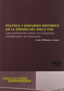 Books Frontpage Política y discurso histórico en la España del siglo XVII