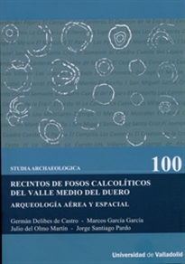Books Frontpage Recintos De Fosos Calcolíticos Del Valle Medio Del Duero. Arqueología Aérea Y Espacial
