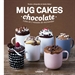 Front pageMug Cakes chocolate. Listos en 2 minutos de microondas
