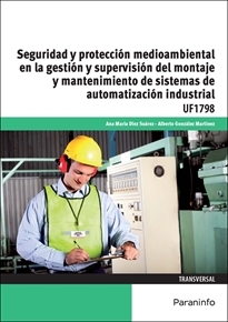 Books Frontpage Seguridad y protección medioambiental en la gestión y supervisión del montaje y mantenimiento de sistemas de automatización industrial