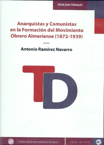 Books Frontpage Anarquistas y Comunistas en la Formación del Movimiento Obrero Almeriense (1872-1939)