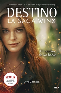 Books Frontpage Destino. La saga Winx 1 - El camino de las hadas