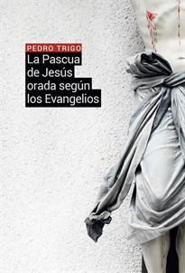Books Frontpage La Pascua de Jesús orada según los Evangelios