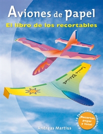 Books Frontpage Aviones De Papel. El Libro De Los Recortables