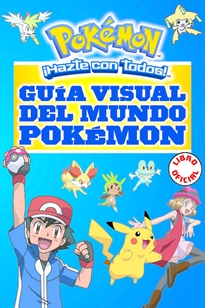 Books Frontpage Guía visual del mundo Pokémon (Libro oficial) (Guía Pokémon)