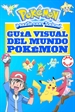 Front pageGuía visual del mundo Pokémon (Libro oficial) (Guía Pokémon)
