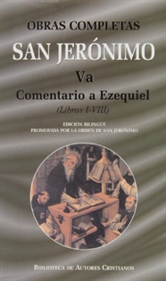 Books Frontpage Obras completas de San Jerónimo. Va: Comentario a Ezequiel (Libros I-VIII)