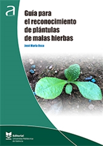 Books Frontpage Guía para el reconocimiento de plántulas de malas hierbas