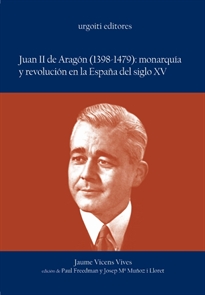 Books Frontpage Juan II de Aragón (1398-1479): monarquía y revolución en la España del siglo XV