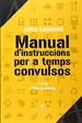 Front pageManual d'instruccions per a temps convulsos