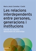 Front pageLes relacions interdependents entre persones, generacions i institucions