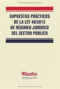 Books Frontpage Supuestos Prácticos de la Ley 40 2015 de Régimen Jurídico del Sector Público