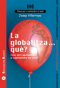 Books Frontpage La globalitza... què? Crisi del capitalisme o capitalisme en crisi?