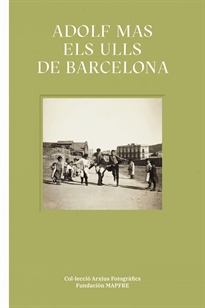 Books Frontpage Adolf Mas. Els ulls de Barcelona