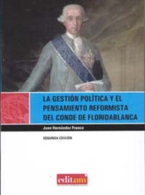 Books Frontpage La Gestión Política y el Pensamiento Reformista del Conde de Floridablanca