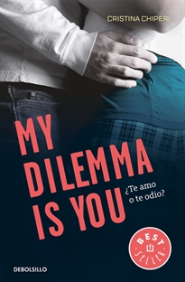 Books Frontpage My Dilemma Is You. ¿Te Amo o te Odio? (Serie My Dilemma Is You 2)