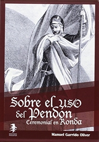 Books Frontpage Sobre el uso del pendón  ceremonial en Ronda